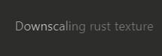 Уменьшение текстуры: Downscaling rust texture